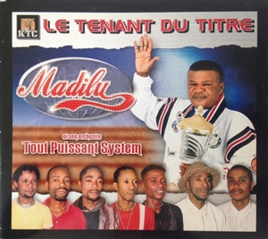 MADILU & SON ORCHESTRE TOUT PUISSANT SYSTEM - LE TENANT DU TITRE 162999