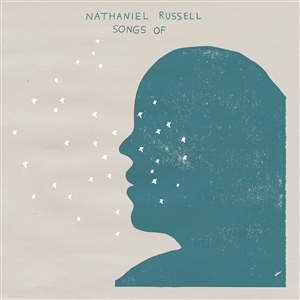 RUSSELL, NATHANIEL - SONGS OF 163255