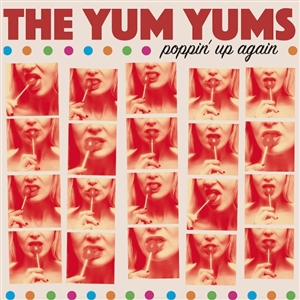 YUM YUMS, THE - POPPIN' UP AGAIN 163405