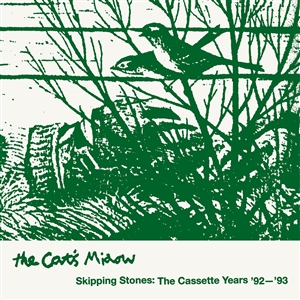 CAT'S MIAOW, THE - SKIPPING STONES: THE CASSETTE YEARS '92-'93 163546