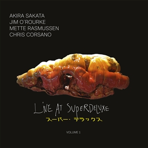 SAKATA/O'ROURKE/RASMUSSEN/CORSANO - LIVE AT SUPERDELUXE VOLUME 1 (MARBLED VINYL) 163800