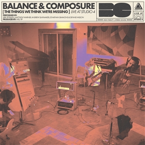 BALANCE AND COMPOSURE - THE THINGS WE THINK WE'RE MISSING LIVE AT STUDIO 4 163981