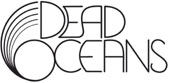 DEAD OCEANS